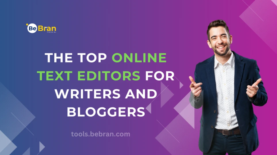 The Top Online Text Editors for Writers and Bloggers