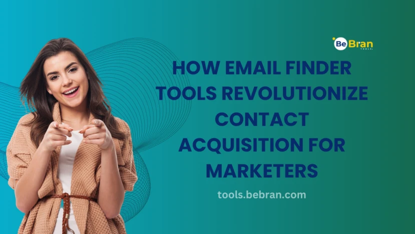 How Email Finder Tools Revolutionize Contact Acquisition for Marketers