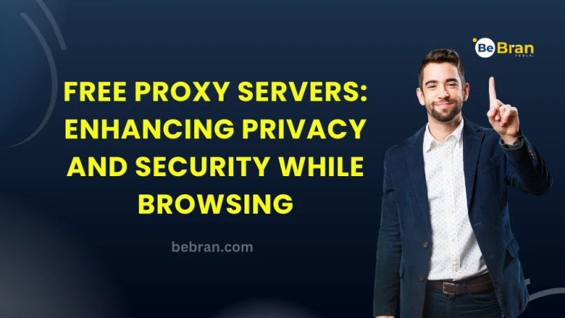 Free Proxy Servers: Enhancing Privacy and Security While Browsing