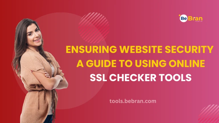 Ensuring Website Security: A Guide to Using Online SSL Checker Tools