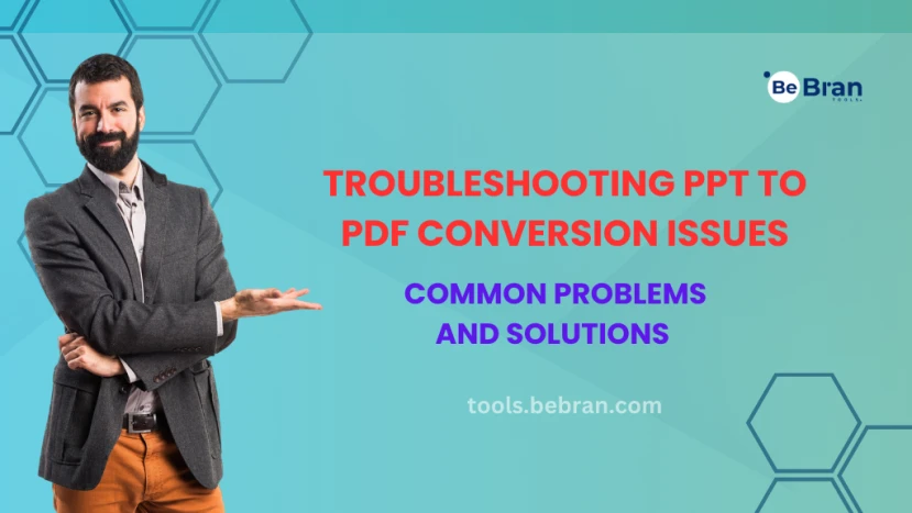 Troubleshooting PPT to PDF Conversion Issues: Common Problems and Solutions