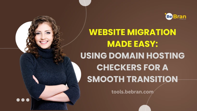 Website Migration Made Easy: Using Domain Hosting Checkers for a Smooth Transition