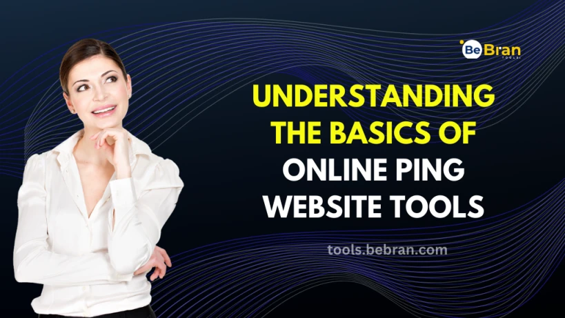 Understanding the Basics of Online Ping Website Tools