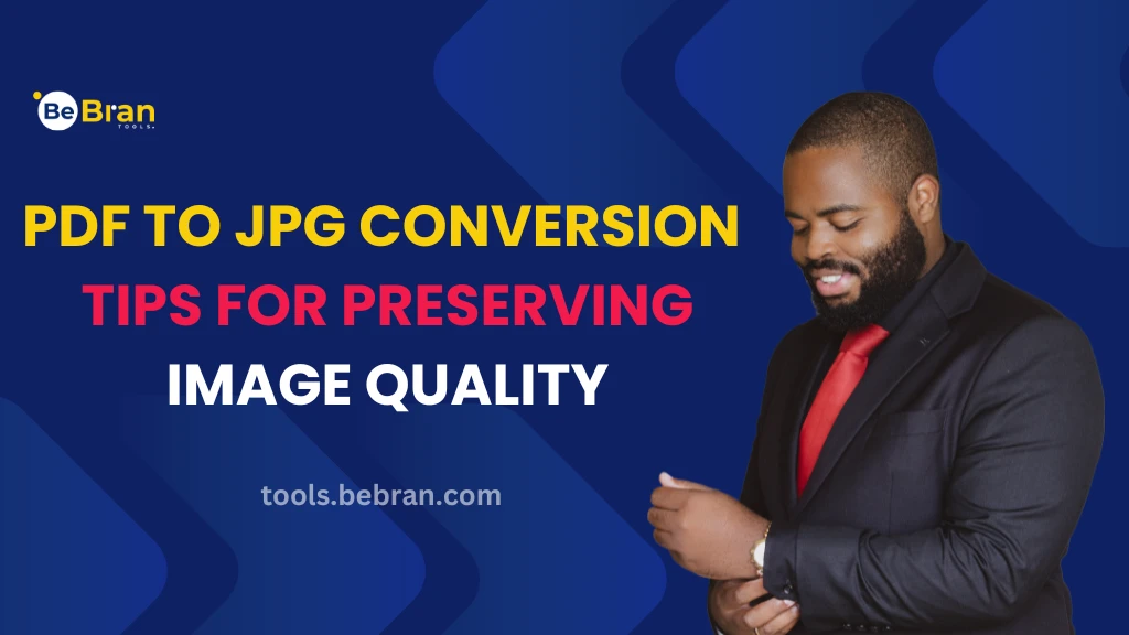 PDF to JPG Conversion: Tips for Preserving Image Quality