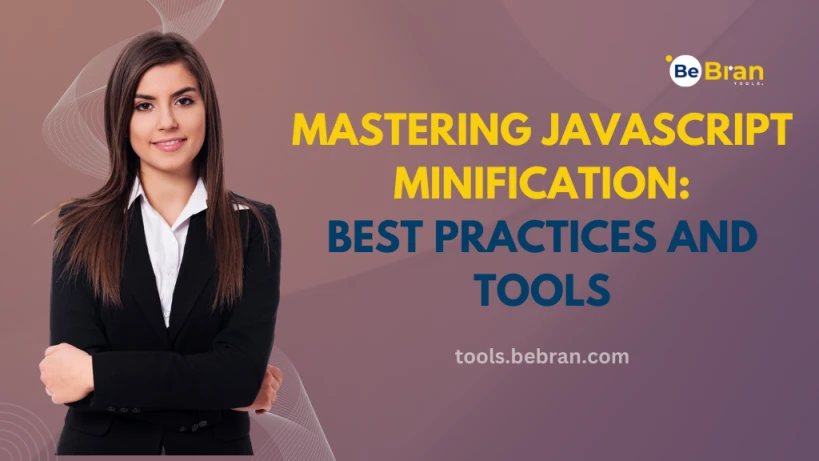 Mastering JavaScript Minification: Best Practices and Tools