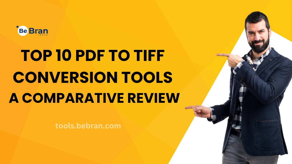 Top 10 PDF to TIFF Conversion Tools: A Comparative Review