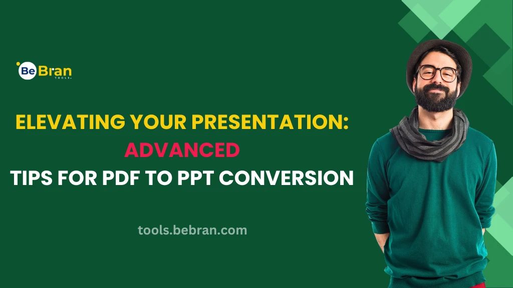 Elevating Your Presentation: Advanced Tips for PDF to PPT Conversion