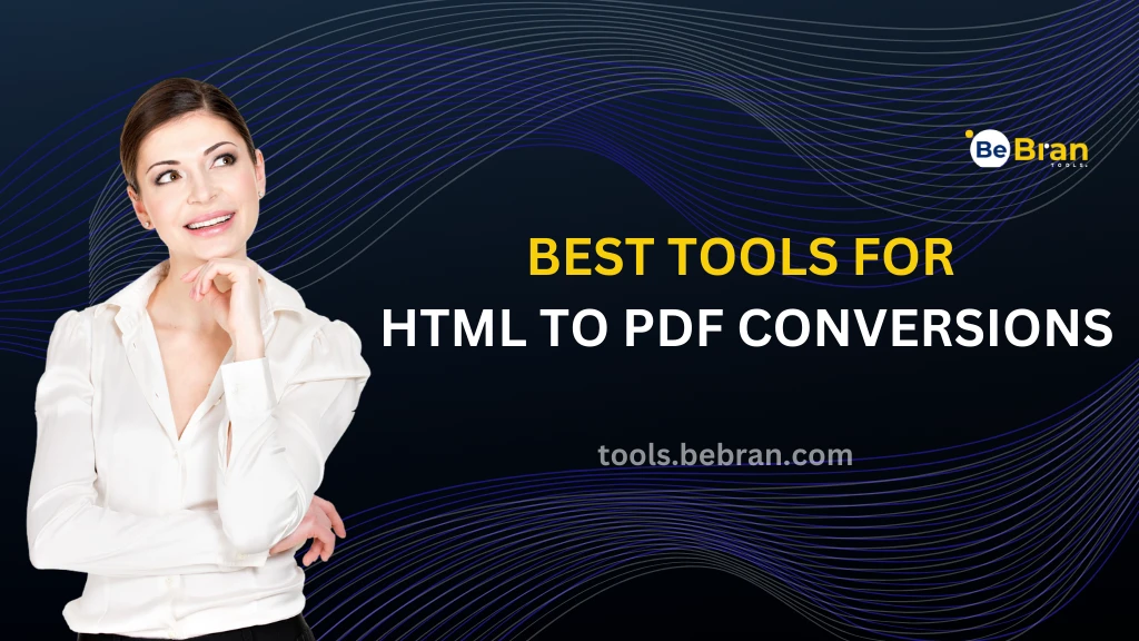 Best Tools for HTML to PDF Conversions