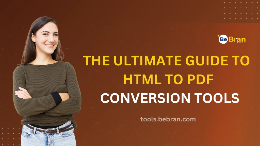 The Ultimate Guide to HTML to PDF Conversion Tools