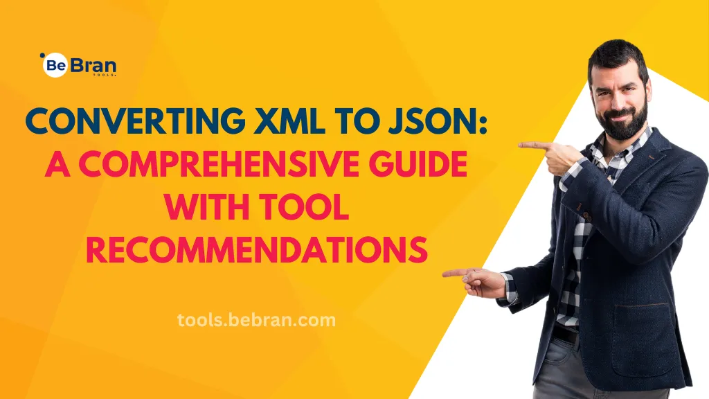 Converting XML to JSON: A Comprehensive Guide with Tool Recommendations