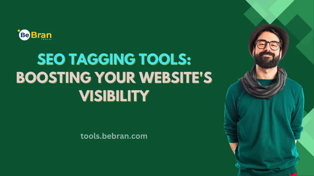 SEO Tagging Tools: Boosting Your Website's Visibility