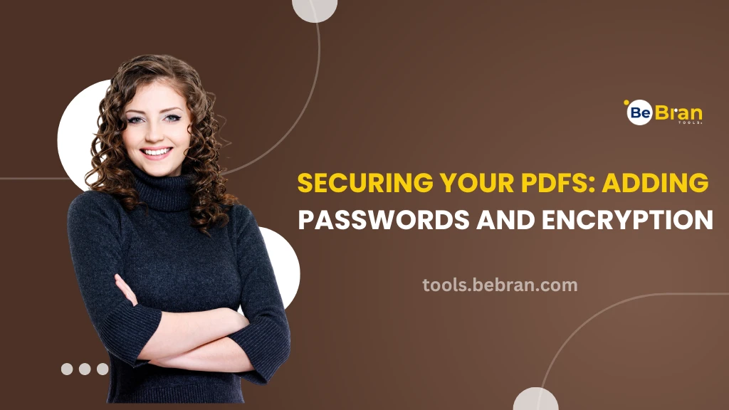 Securing Your PDFs: Adding Passwords and Encryption