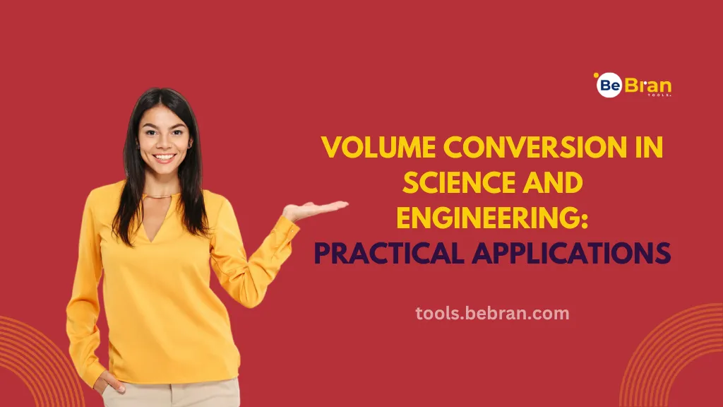 Volume Conversion in Science and Engineering: Practical Applications