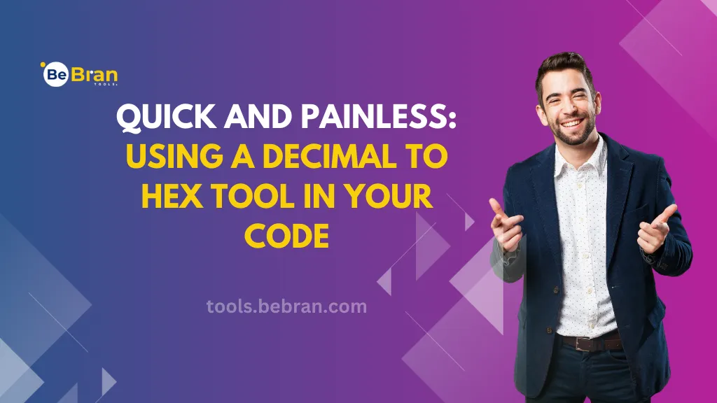 Quick and Painless: Using a Decimal to Hex Tool in Your Code