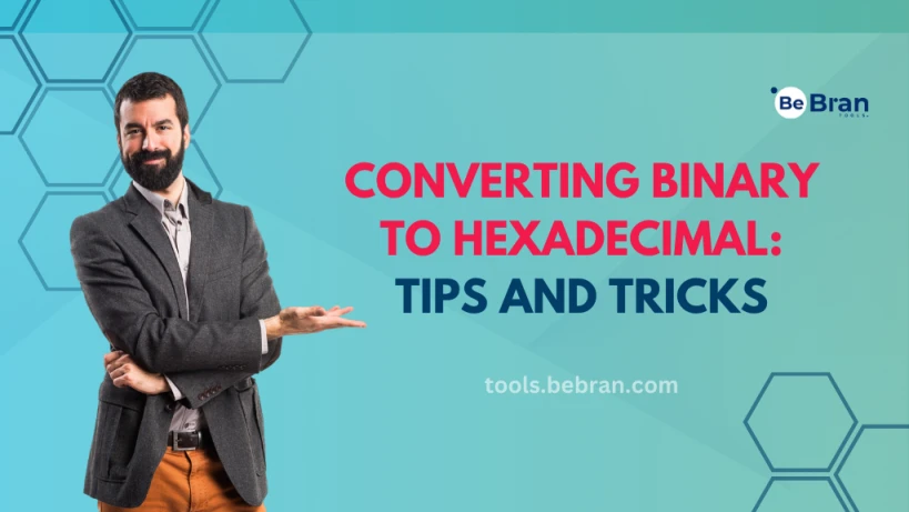 Converting Binary to Hexadecimal: Tips and Tricks