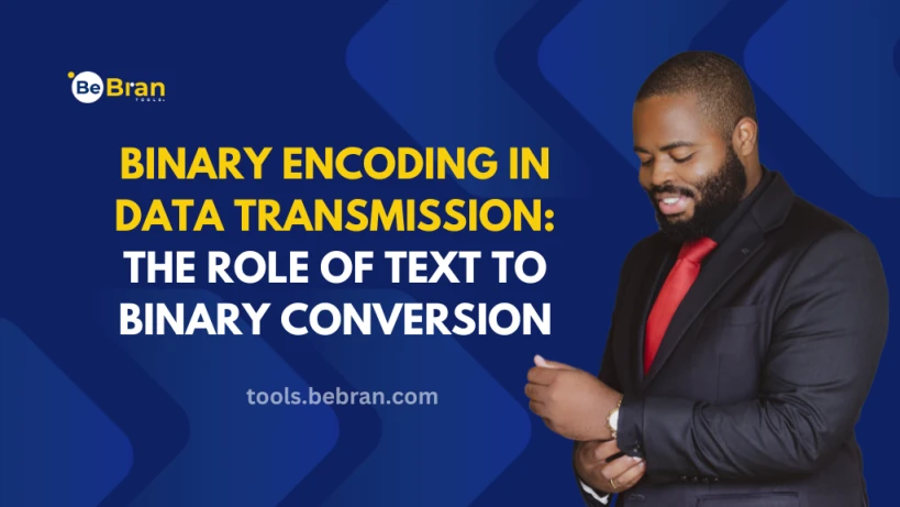 Binary Encoding in Data Transmission: The Role of Text to Binary Conversion