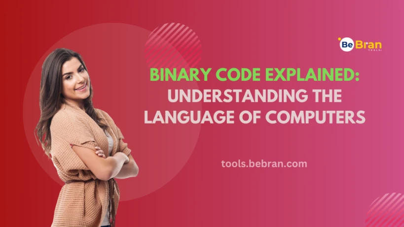 Binary Code Explained: Understanding the Language of Computers