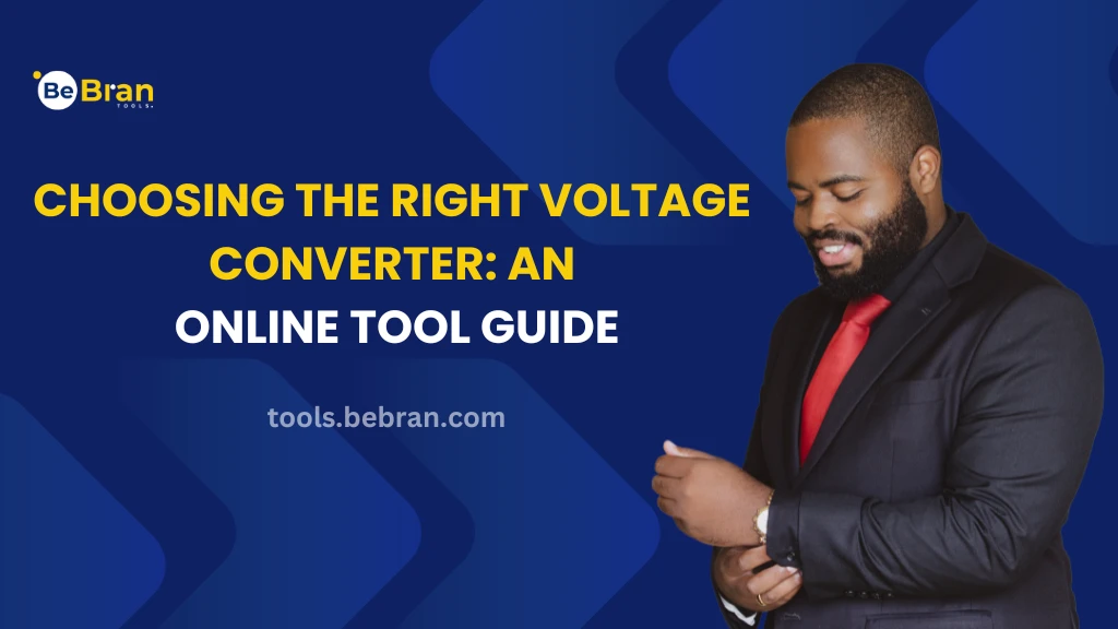 Choosing the Right Voltage Converter: An Online Tool Guide