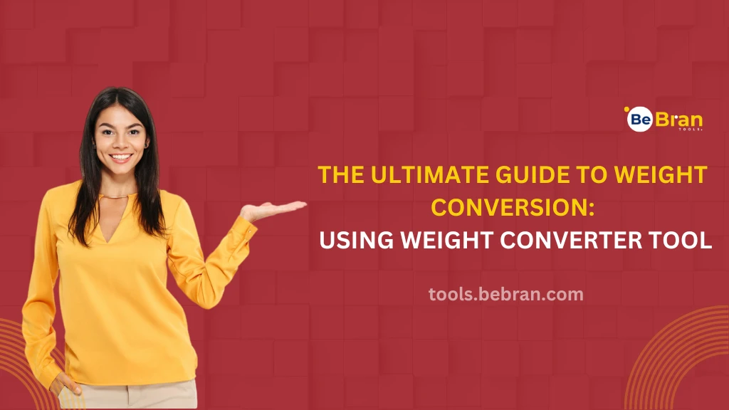 The Ultimate Guide to Weight Conversion: Using Weight Converter Tool