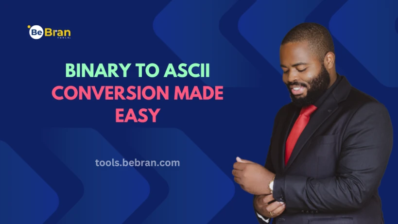 Binary to ASCII Conversion Made Easy