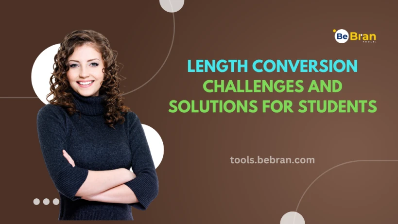 Length Conversion Challenges and Solutions for Students