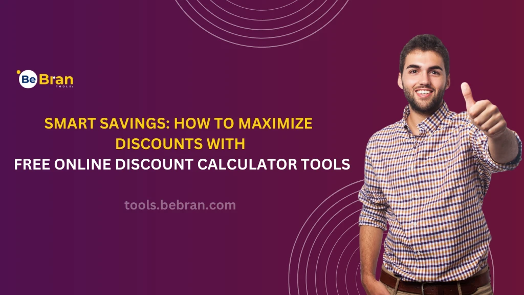 Smart Savings: How to Maximize Discounts with Free Online Discount Calculator Tools