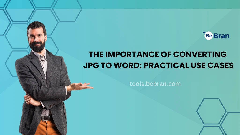 The Importance of Converting JPG to Word: Practical Use Cases