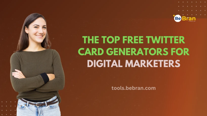 The Top Free Twitter Card Generators for Digital Marketers