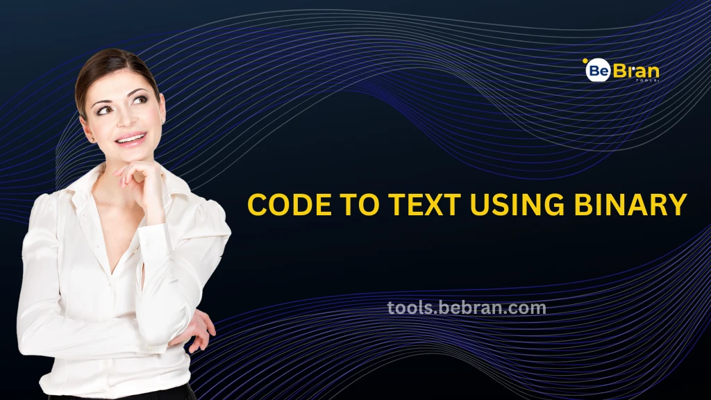 Code to Text Using Binary