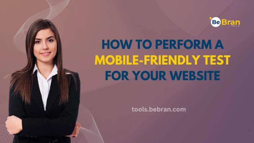 How to Perform a Mobile-Friendly Test for Your Website