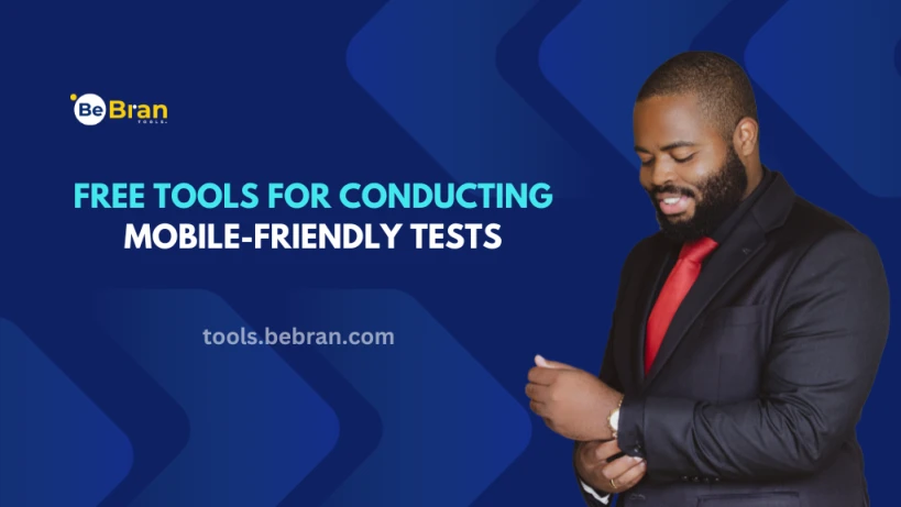 Free Tools for Conducting Mobile-Friendly Tests