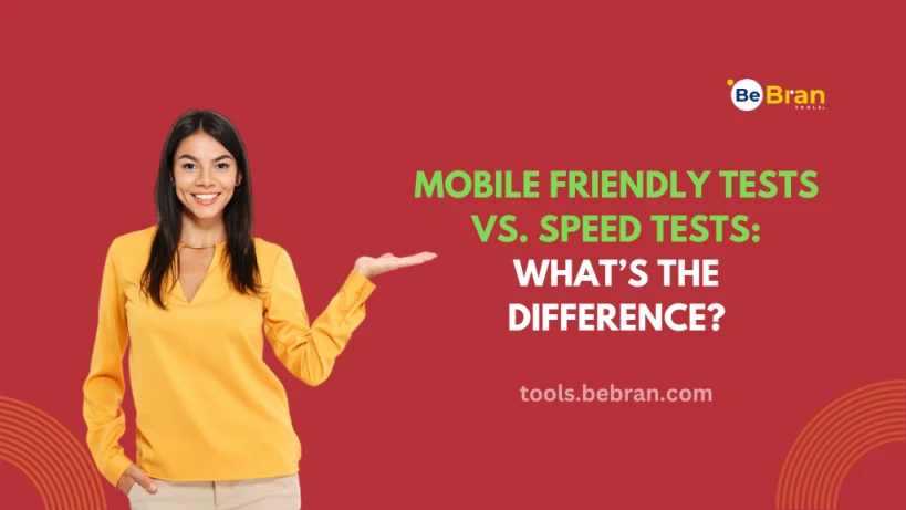 Mobile Friendly Tests vs. Speed Tests: What’s the Difference?