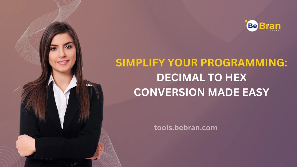 Simplify Your Programming: Decimal To Hex Conversion Made Easy