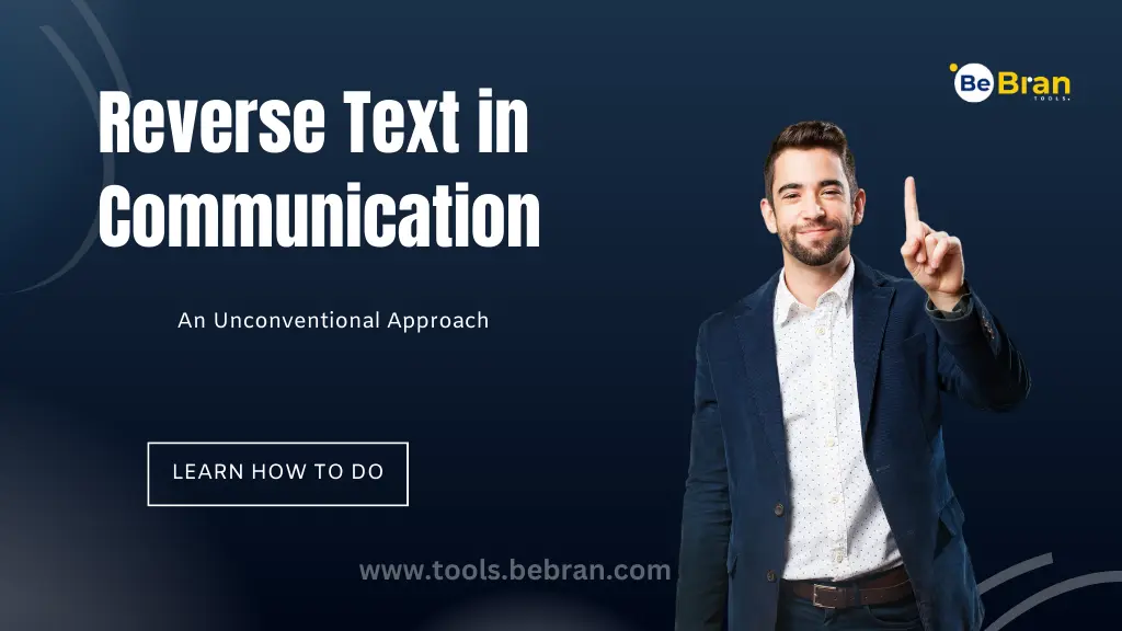 Reverse Text in Communication: An Unconventional Approach