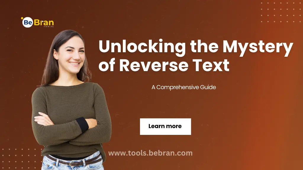 Unlocking the Mystery of Reverse Text: A Comprehensive Guide