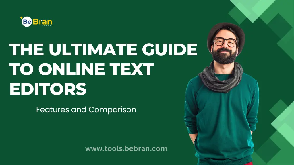 The Ultimate Guide to Online Text Editors: Features and Comparison