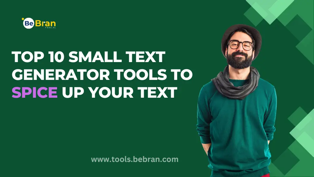 Top 10 Small Text Generator Tools to Spice Up Your Text