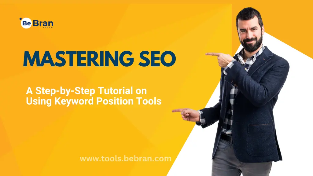 Mastering SEO: A Step-by-Step Tutorial on Using Keyword Position Tools