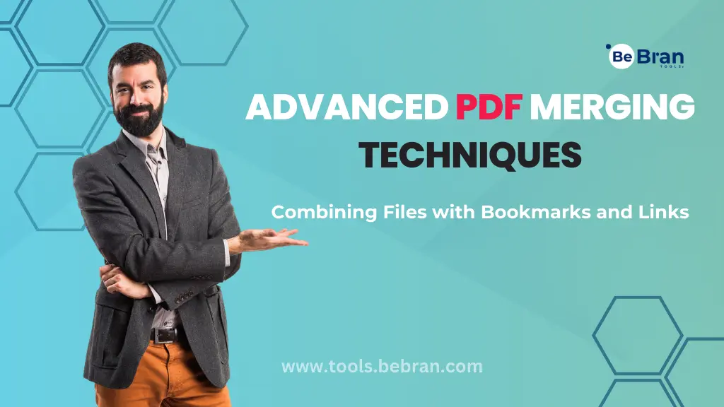 Advanced PDF Merging Techniques: Combining Files with Bookmarks and Links