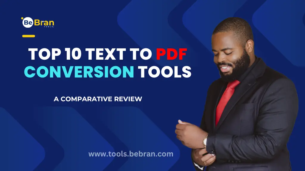 Top 10 Text to PDF Conversion Tools: A Comparative Review