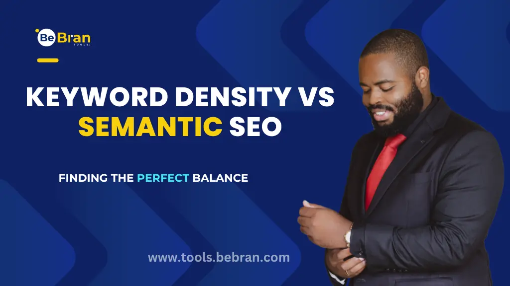 Keyword Density and Semantic SEO: Finding the Perfect Balance