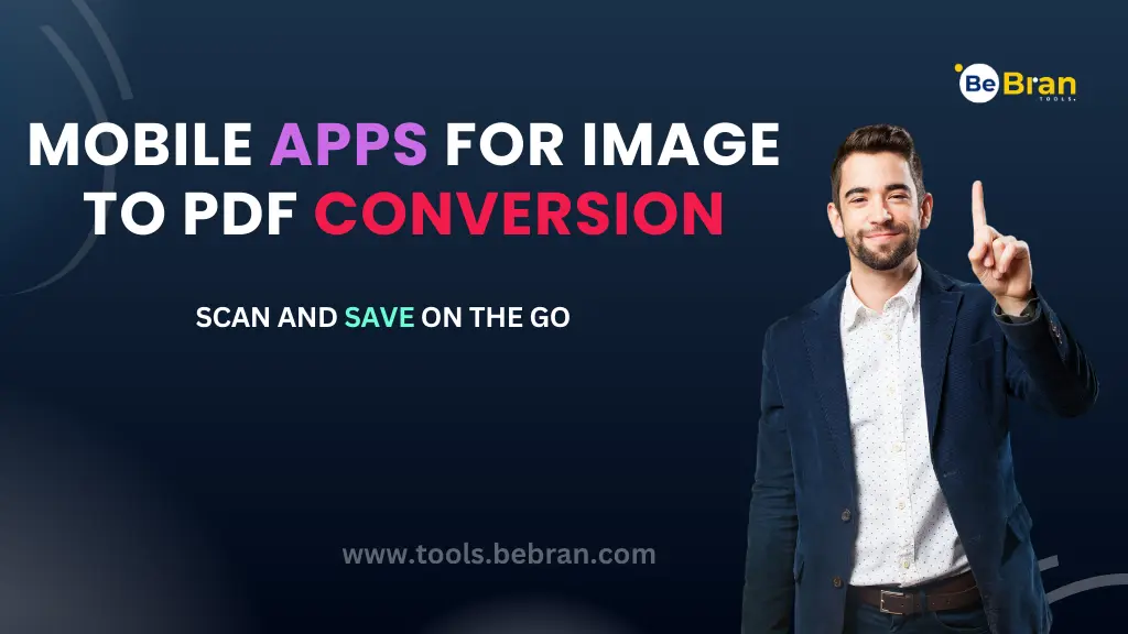 Mobile Apps for Image to PDF Conversion: Scan and Save on the Go