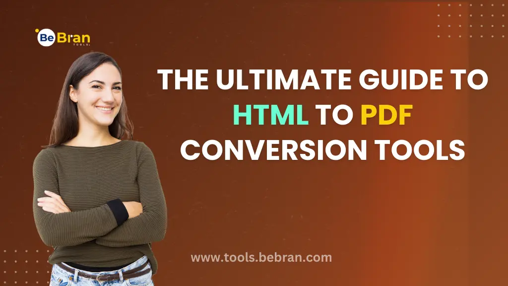 The Ultimate Guide to HTML to PDF Conversion Tools