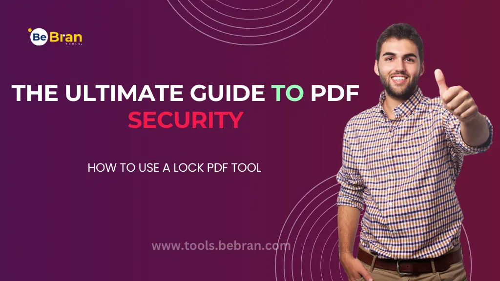 The Ultimate Guide to PDF Security: How to Use a Lock PDF Tool