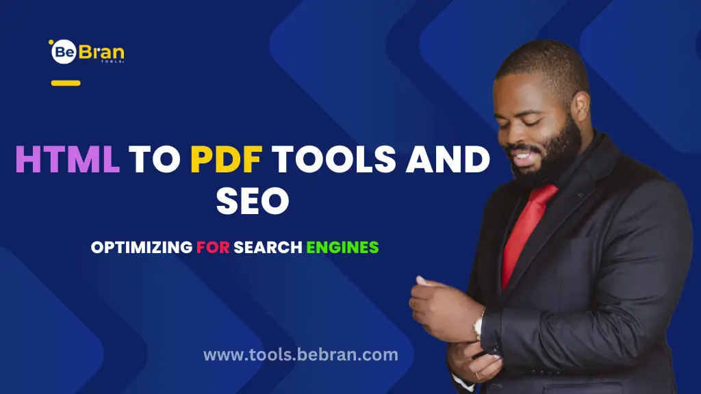 HTML to PDF Tools and SEO: Optimizing for Search Engines