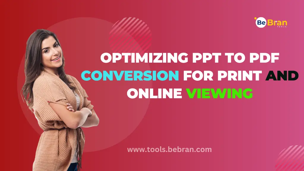 Optimizing PPT to PDF Conversion for Print and Online Viewing