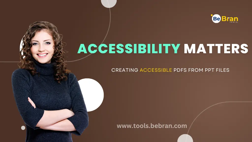 Accessibility Matters: Creating Accessible PDFs from PPT Files