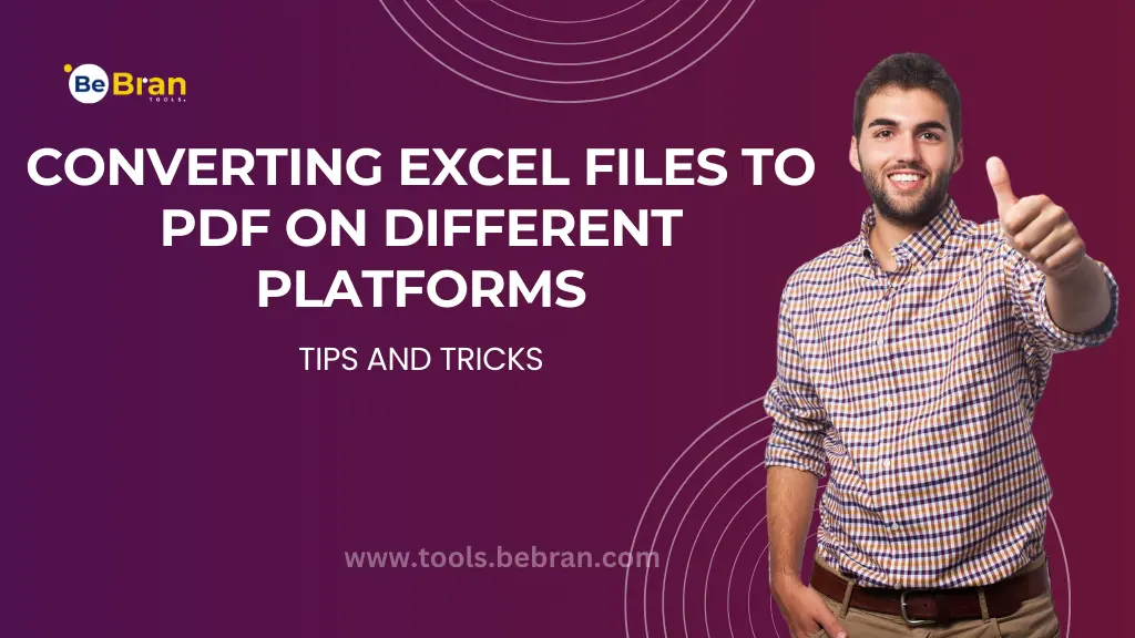 Converting Excel Files to PDF on Different Platforms: Tips and Tricks