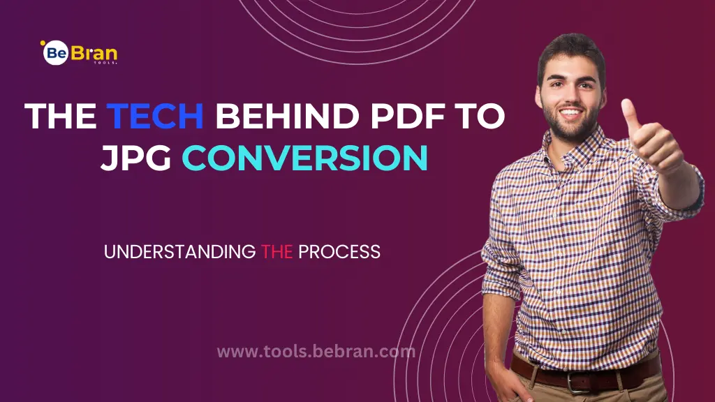 The Tech Behind PDF to JPG Conversion: Understanding the Process