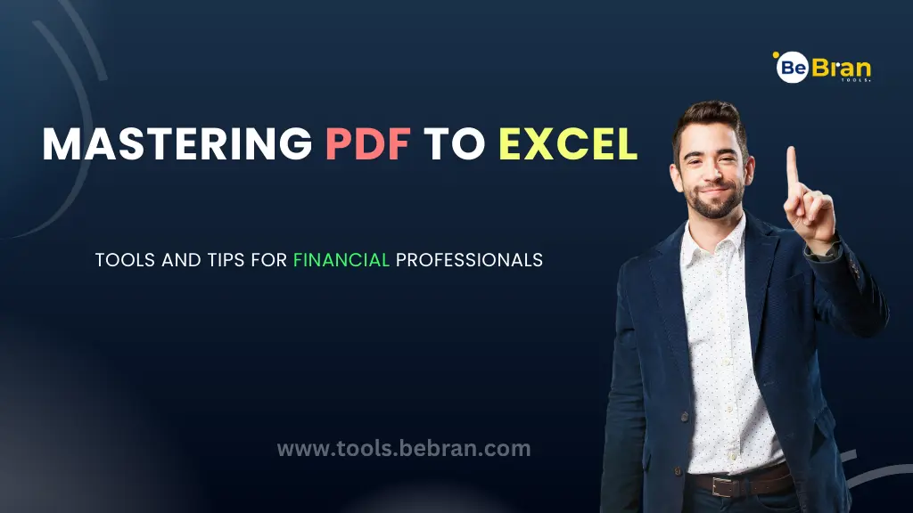 Mastering PDF to Excel: Tools and Tips for Financial Professionals